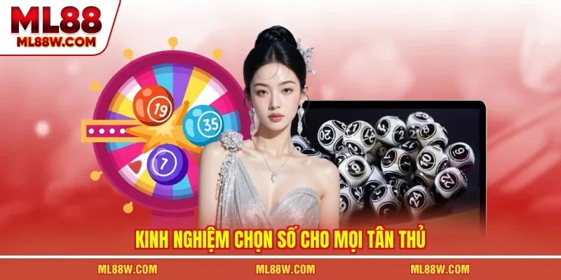 Kinh nghiệm chọn số cho mọi tân thủ